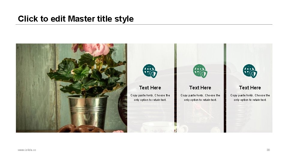 Click to edit Master title style www. islide. cc Text Here Copy paste fonts.