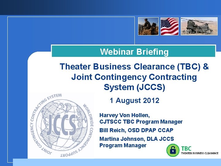 Webinar Briefing Theater Business Clearance (TBC) & Joint Contingency Contracting System (JCCS) 1 August