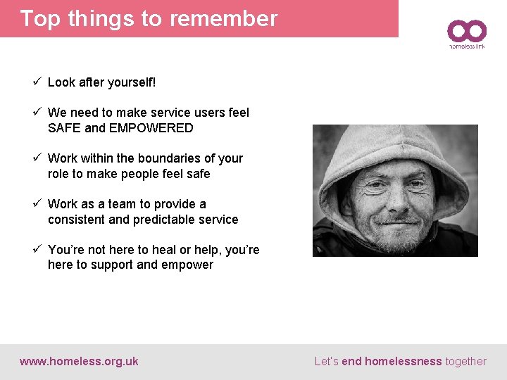 Top things to remember ü Look after yourself! ü We need to make service