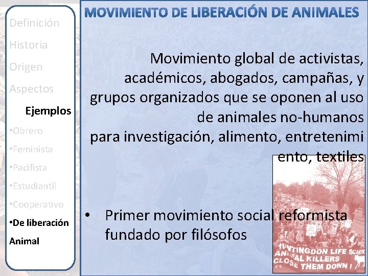 Definición Historia Origen Aspectos Ejemplos • Obrero • Feminista • Pacifista Movimiento global de