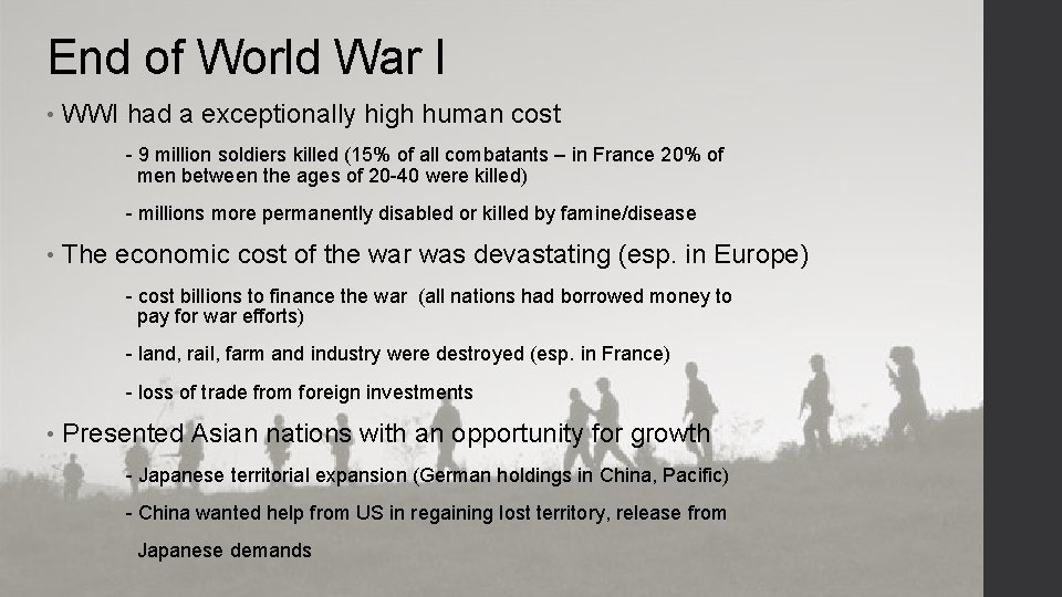 End of World War I • WWI had a exceptionally high human cost -