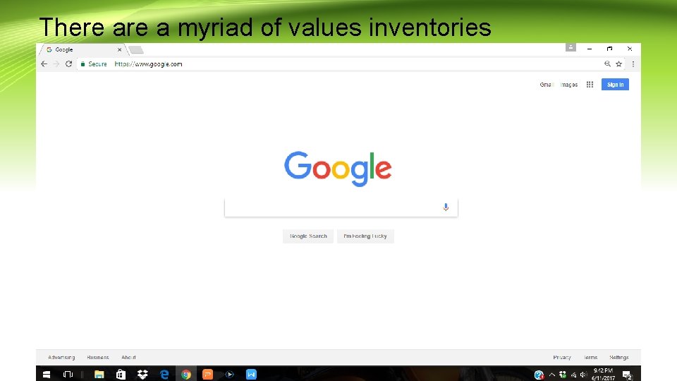  There a myriad of values inventories 