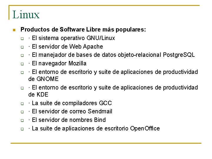 Linux n Productos de Software Libre más populares: q · El sistema operativo GNU/Linux