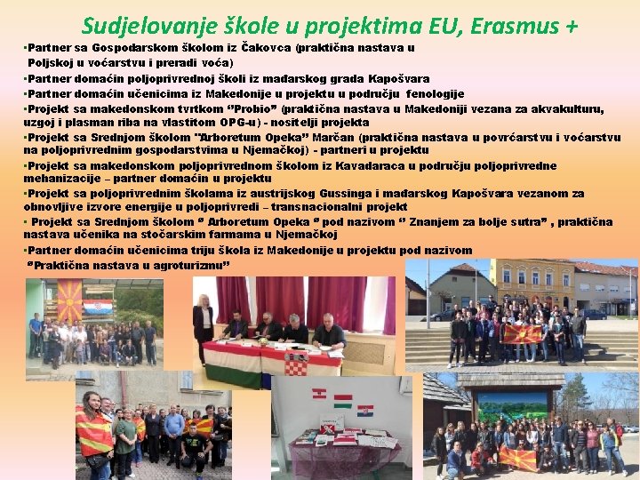 Sudjelovanje škole u projektima EU, Erasmus + • Partner sa Gospodarskom školom iz Čakovca