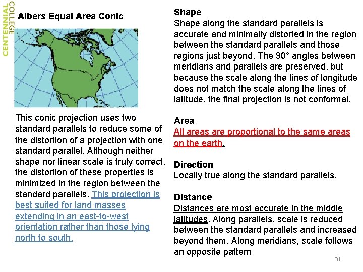 Albers Equal Area Conic This conic projection uses two standard parallels to reduce some