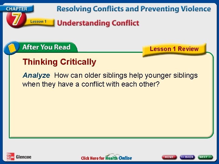 Lesson 1 Review Thinking Critically Analyze How can older siblings help younger siblings when