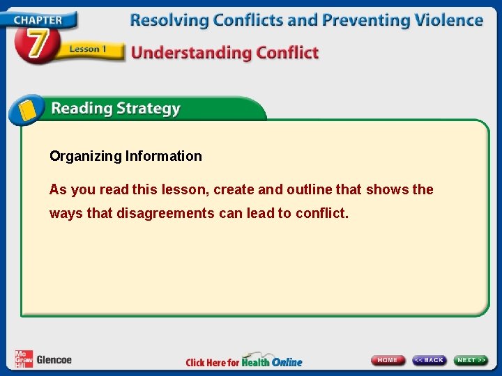 Organizing Information As you read this lesson, create and outline that shows the ways