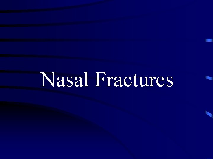 Nasal Fractures 