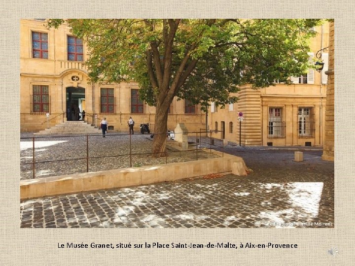 Le Musée Granet, situé sur la Place Saint-Jean-de-Malte, à Aix-en-Provence 