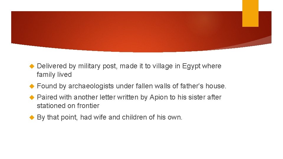 Delivered by military post, made it to village in Egypt where family lived Delivered by military post, made it to village in Egypt where family lived