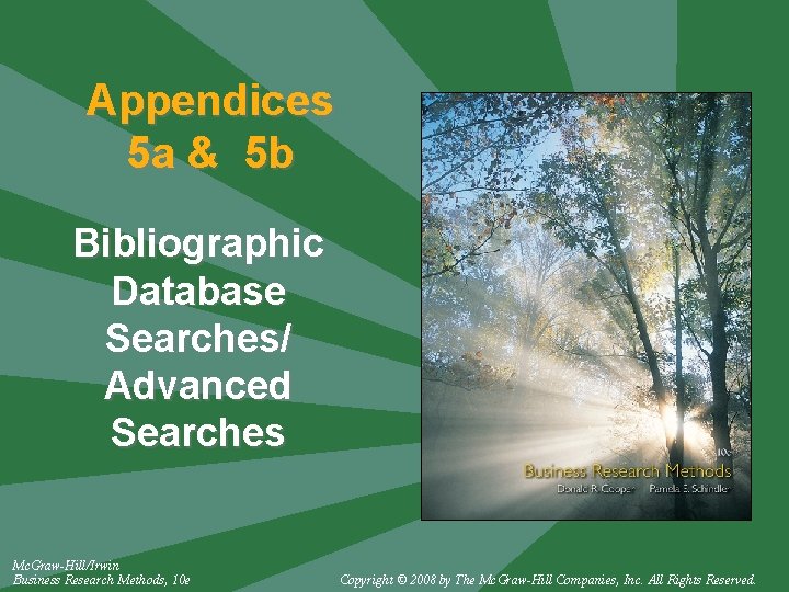 Appendices 5 a & 5 b Bibliographic Database Searches/ Advanced Searches Mc. Graw-Hill/Irwin Business