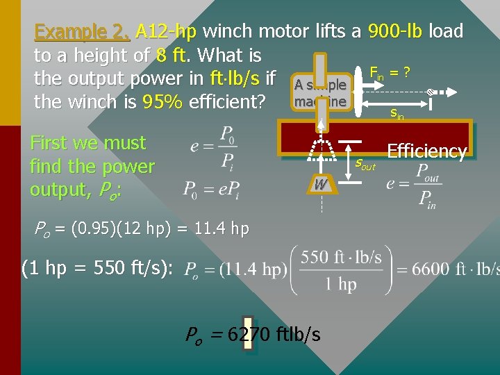 Example 2. A 12 -hp winch motor lifts a 900 -lb load to a