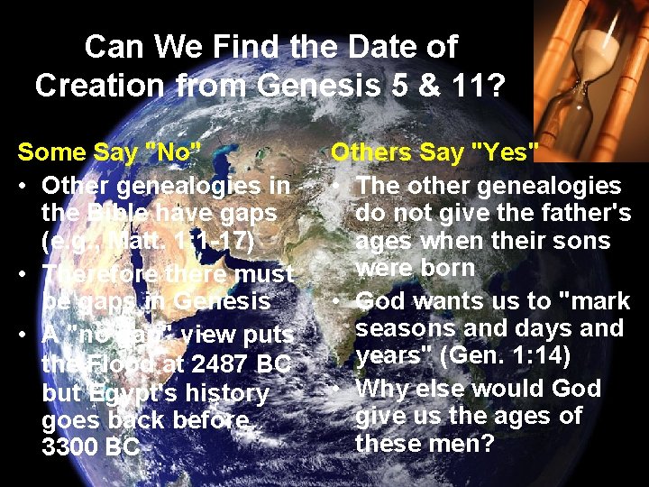 Can We Find the Date of Creation from Genesis 5 & 11? Some Say Can We Find the Date of Creation from Genesis 5 & 11? Some Say