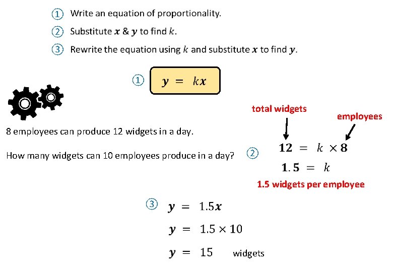 ① ② ③ ① total widgets employees 8 employees can produce 12 widgets in