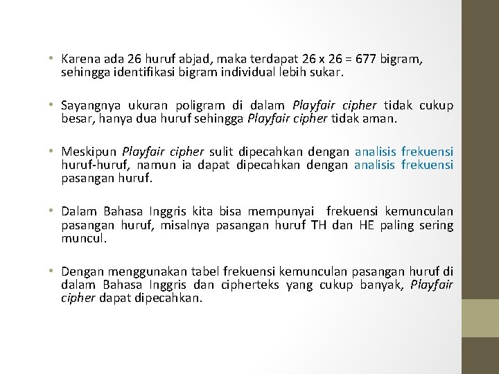  • Karena ada 26 huruf abjad, maka terdapat 26 x 26 = 677