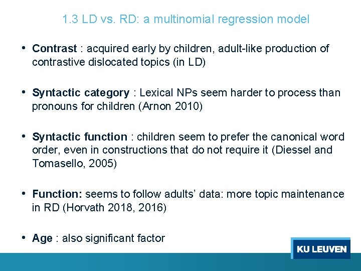 1. 3 LD vs. RD: a multinomial regression model • Contrast : acquired early