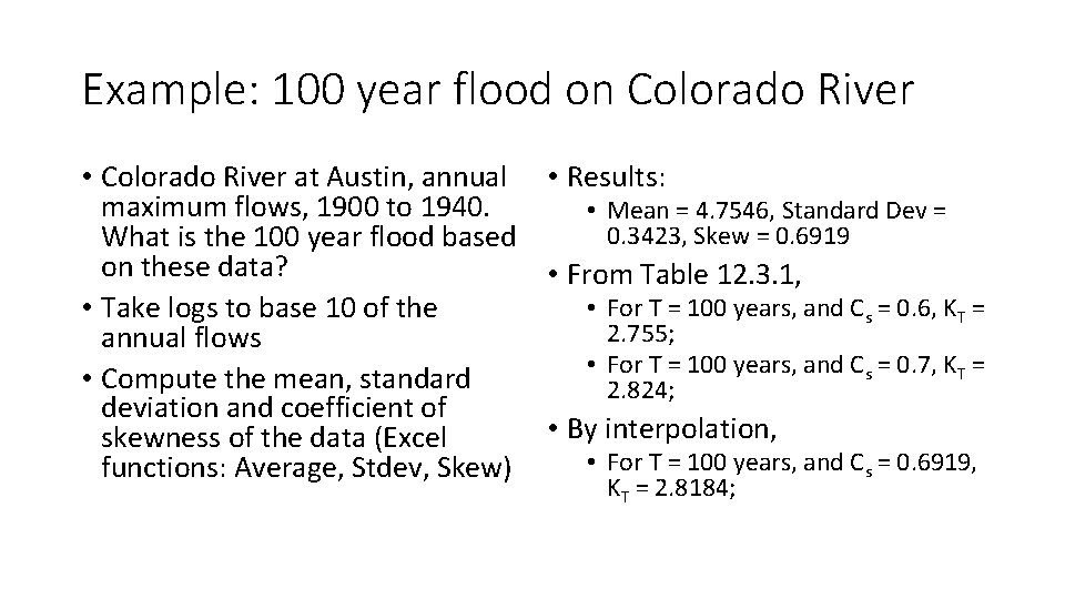 Example: 100 year flood on Colorado River • Colorado River at Austin, annual • Example: 100 year flood on Colorado River • Colorado River at Austin, annual •