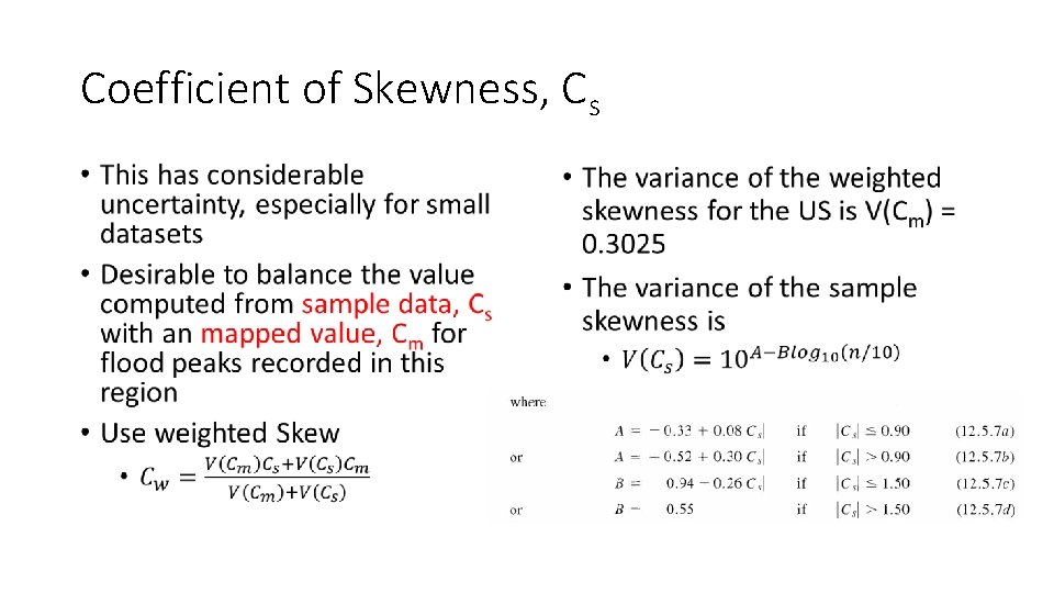 Coefficient of Skewness, Cs • • Coefficient of Skewness, Cs • •