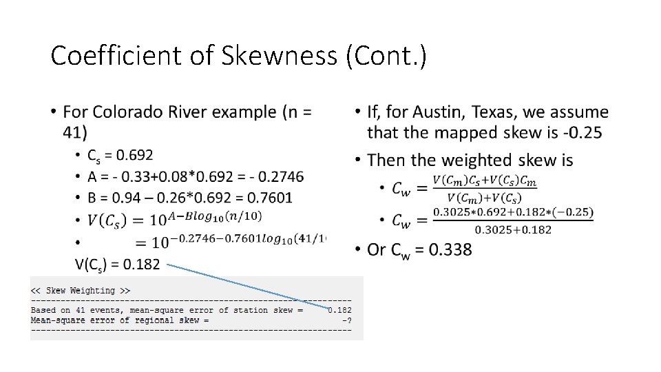 Coefficient of Skewness (Cont. ) • • Coefficient of Skewness (Cont. ) • •