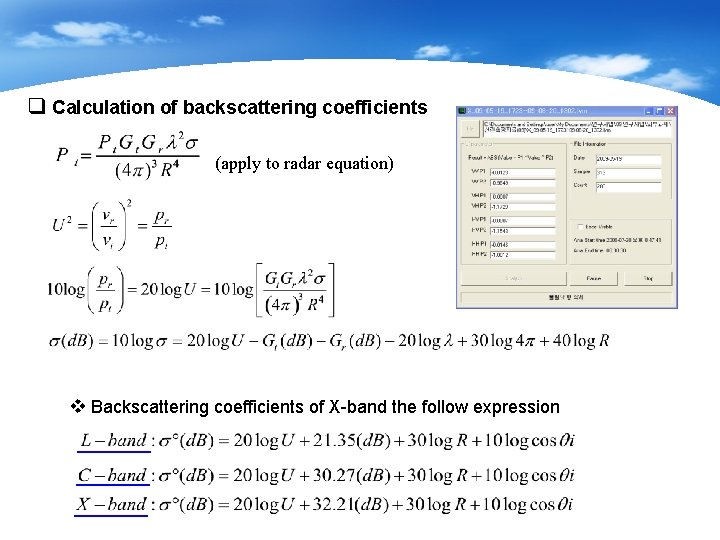 q Calculation of backscattering coefficients (apply to radar equation) v Backscattering coefficients of X-band