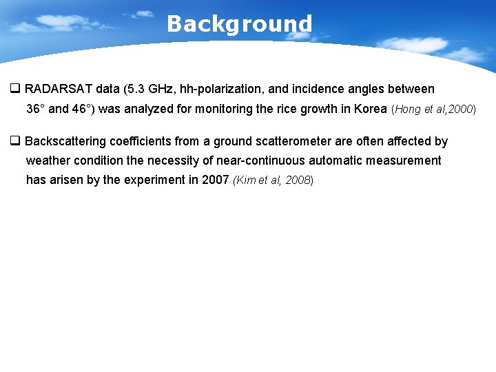 Background q RADARSAT data (5. 3 GHz, hh-polarization, and incidence angles between 36° and