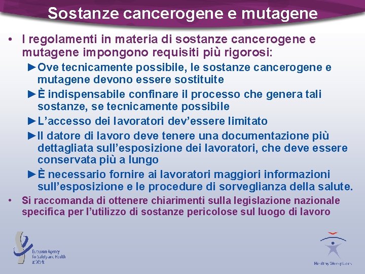 Sostanze cancerogene e mutagene • I regolamenti in materia di sostanze cancerogene e mutagene