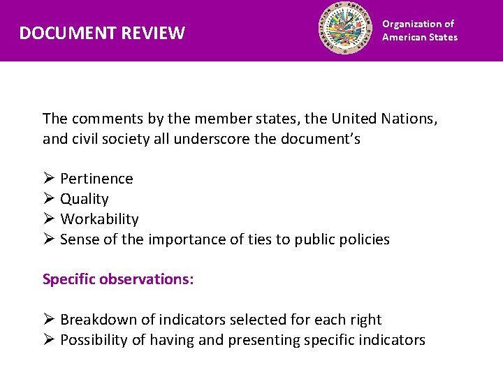 Financiamiento DOCUMENT REVIEW Organization of American States The comments by the member states, the