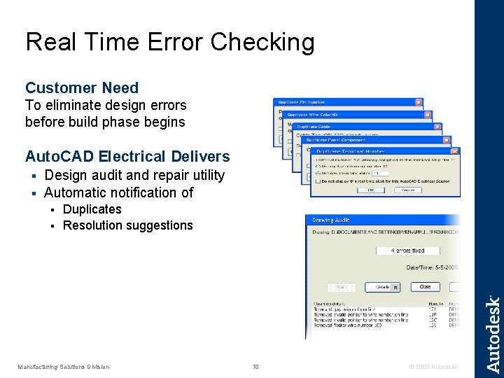 Real Time Error Checking Customer Need To eliminate design errors before build phase begins