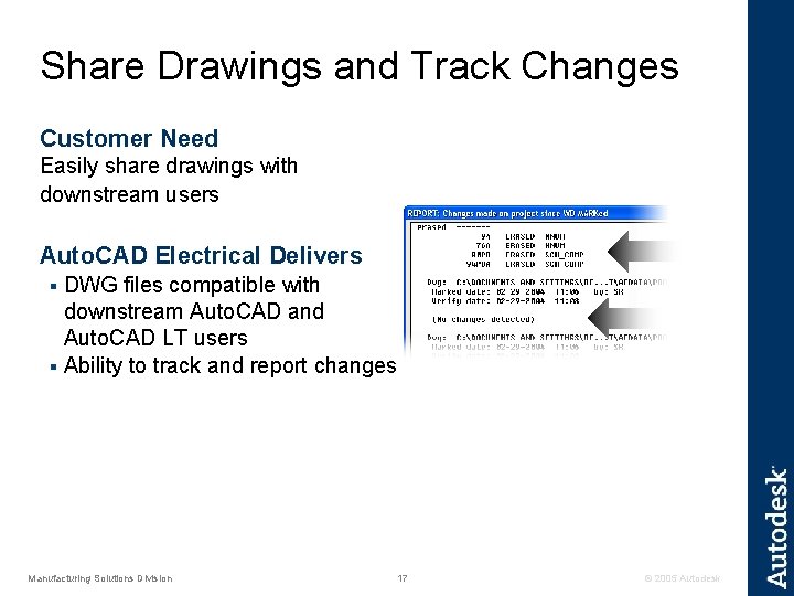 Share Drawings and Track Changes Customer Need Easily share drawings with downstream users Auto.