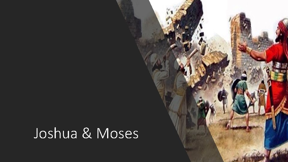 Joshua & Moses 