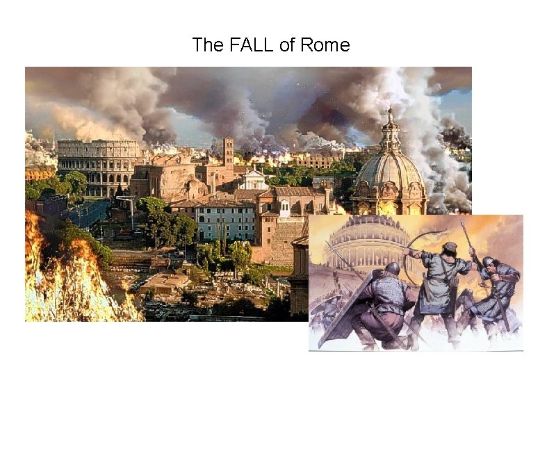 The FALL of Rome 