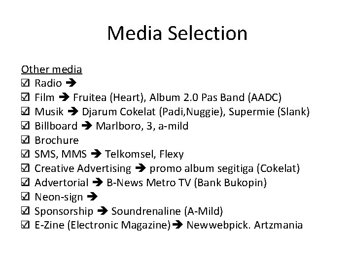 Media Selection Other media Radio Film Fruitea (Heart), Album 2. 0 Pas Band (AADC)