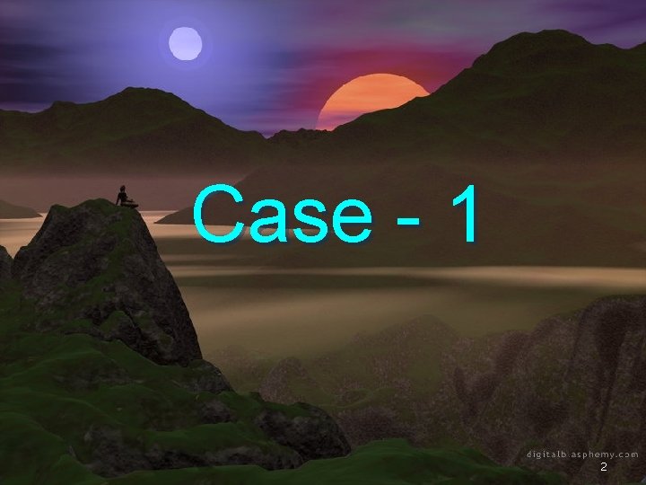 Case - 1 2 