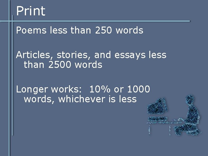 Print Poems less than 250 words Articles, stories, and essays less than 2500 words Print Poems less than 250 words Articles, stories, and essays less than 2500 words