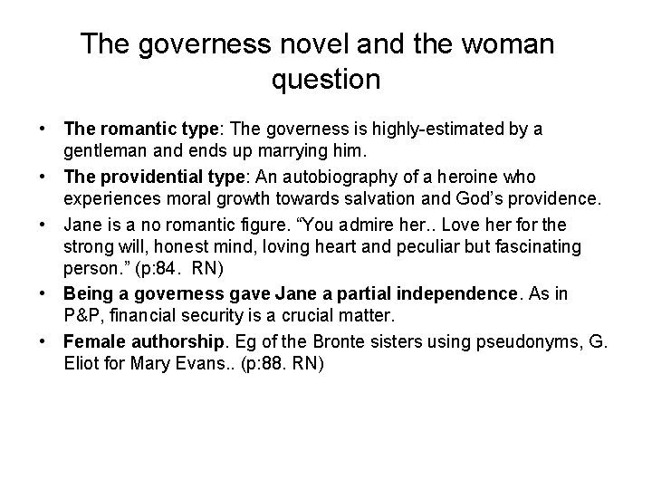 The governess novel and the woman question • The romantic type: The governess is