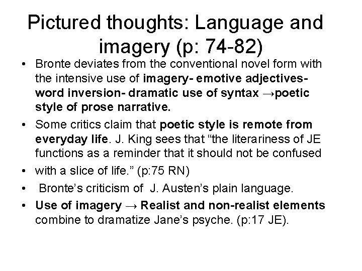 Pictured thoughts: Language and imagery (p: 74 -82) • Bronte deviates from the conventional