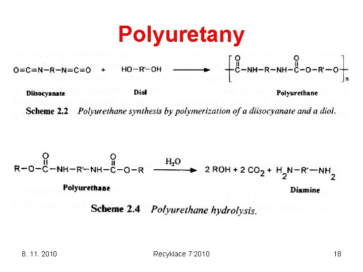 Polyuretany 8. 11. 2010 Recyklace 7 2010 18 