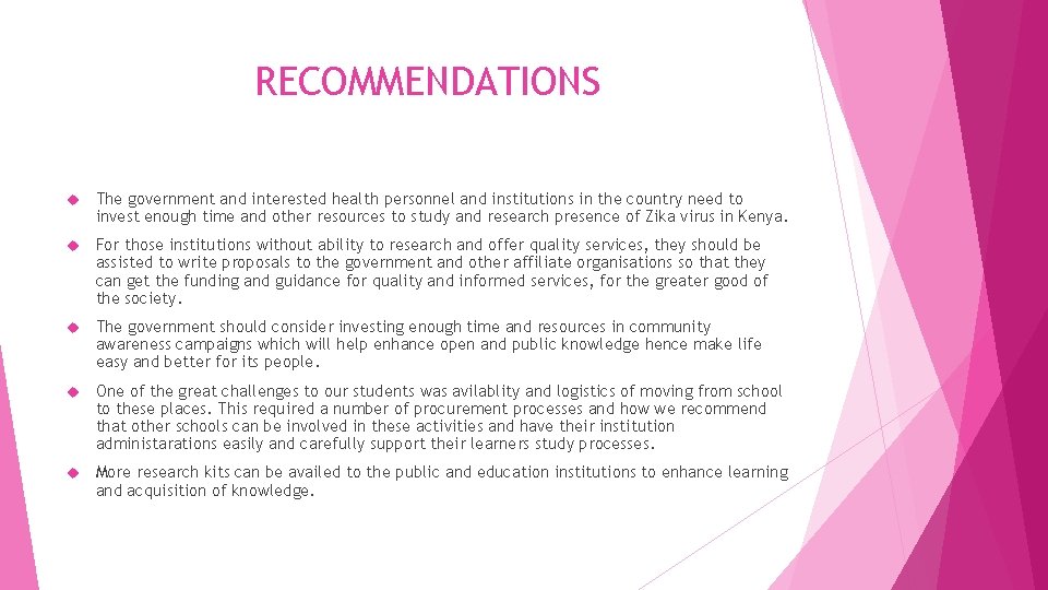RECOMMENDATIONS The government and interested health personnel and institutions in the country need to RECOMMENDATIONS The government and interested health personnel and institutions in the country need to