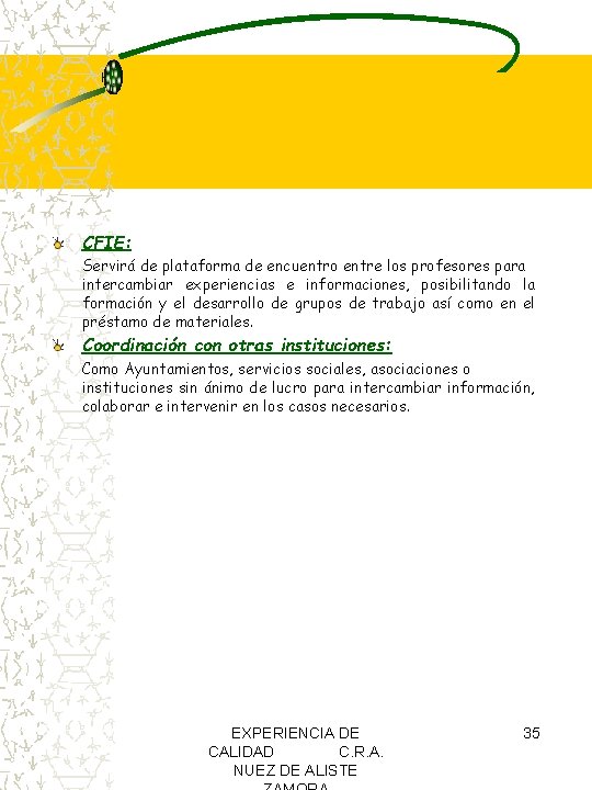 CFIE: Servirá de plataforma de encuentro entre los profesores para intercambiar experiencias e informaciones, CFIE: Servirá de plataforma de encuentro entre los profesores para intercambiar experiencias e informaciones,