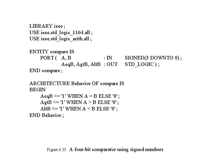 LIBRARY ieee ; USE ieee. std_logic_1164. all ; USE ieee. std_logic_arith. all ; ENTITY