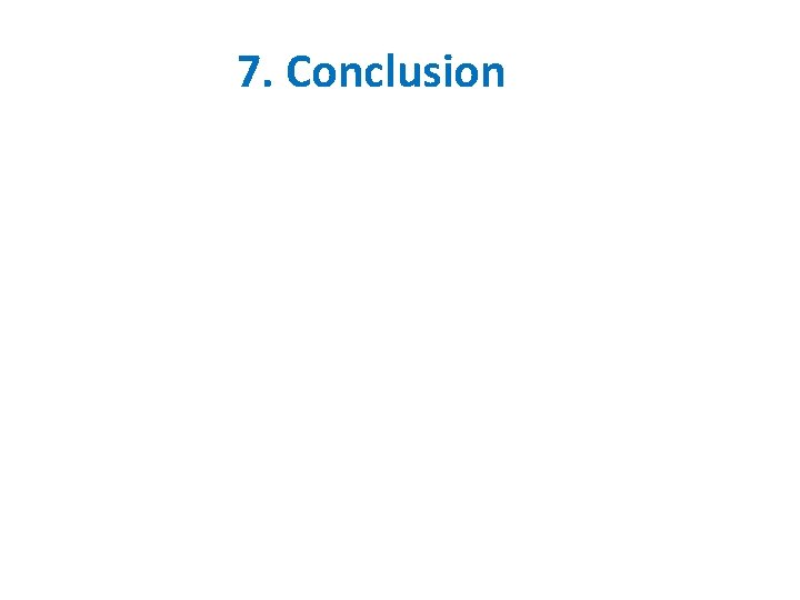 7. Conclusion 