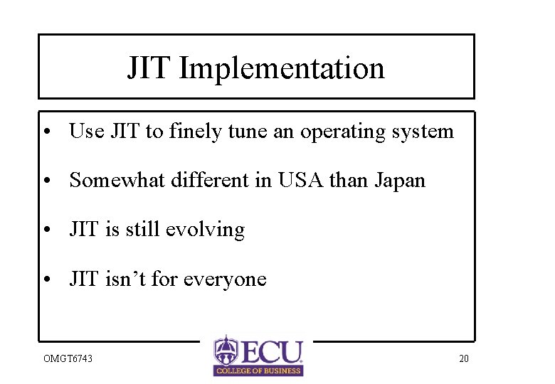 JIT Implementation • Use JIT to finely tune an operating system • Somewhat different