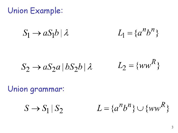 Union Example: Union grammar: 3 