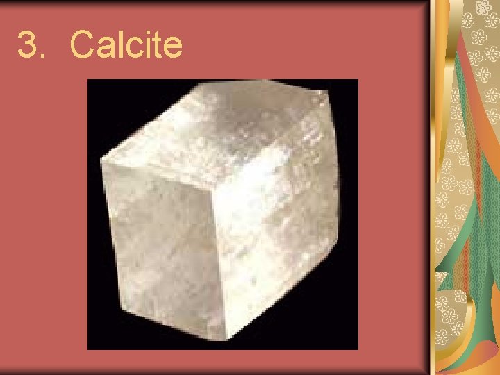 3. Calcite 