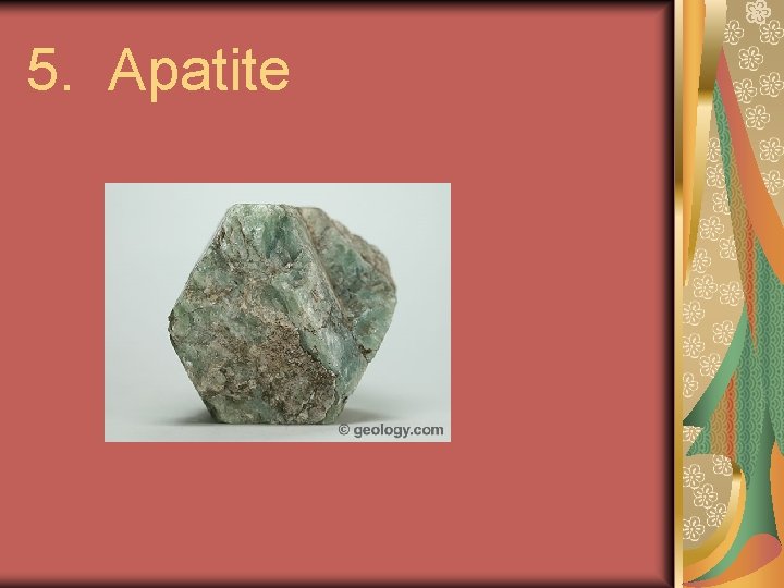 5. Apatite 