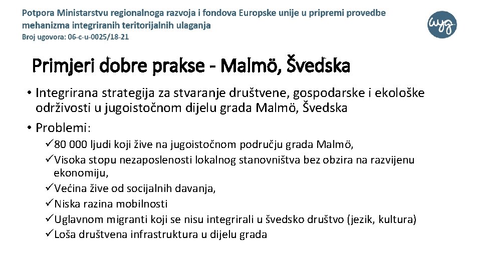 Primjeri dobre prakse - Malmö, Švedska • Integrirana strategija za stvaranje društvene, gospodarske i