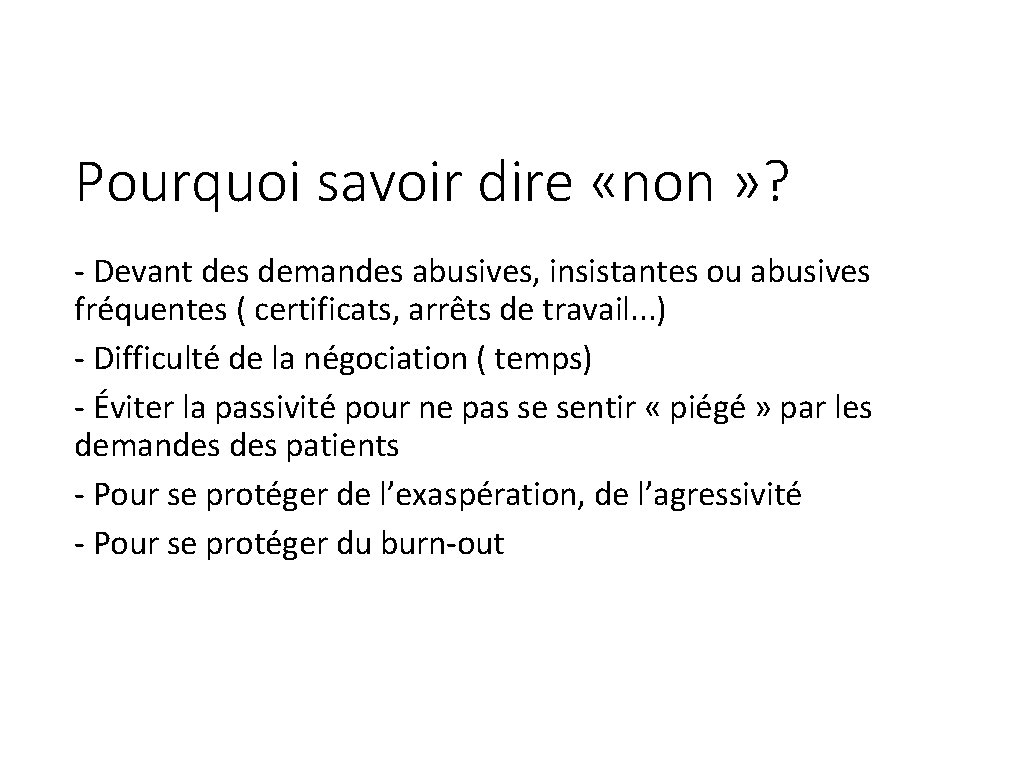 Pourquoi savoir dire «non » ? - Devant des demandes abusives, insistantes ou abusives