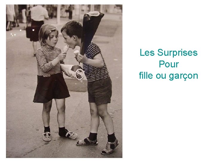 Les Surprises Pour fille ou garçon 