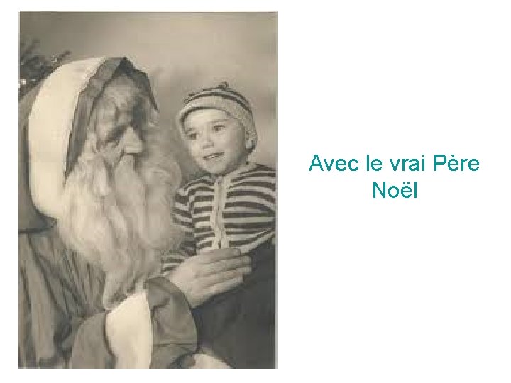 Avec le vrai Père Noël 