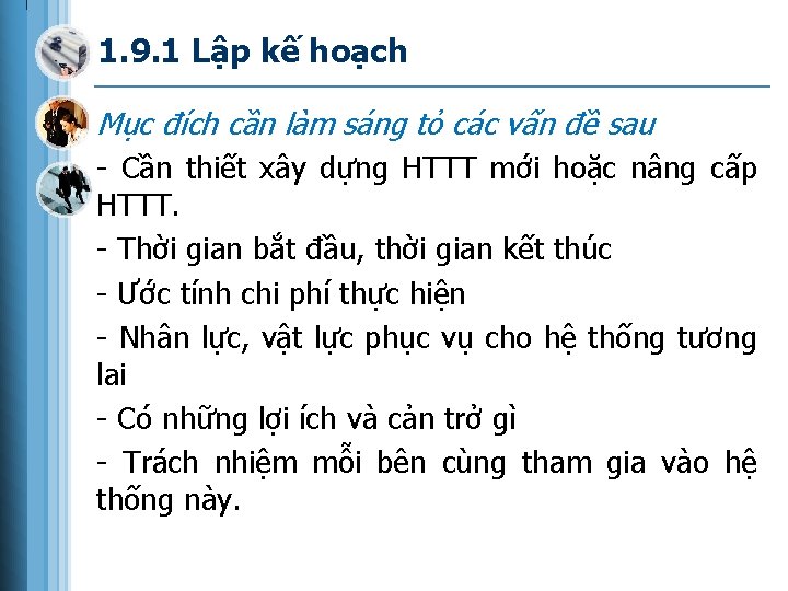 1. 9. 1 Lập kế hoạch Mục đích cần làm sáng tỏ các vấn